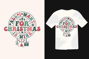 Funny Christmas Wine T-shirt Design. Funny Christmas Quotes, Winter Quote, Christmas Saying, Holiday EPS T-shirt Design vector