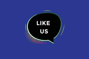 new like us website, click button, level, sign, speech, bubble  banner, vector