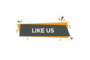 new like us website, click button, level, sign, speech, bubble  banner, vector