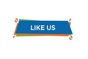 new like us website, click button, level, sign, speech, bubble  banner, vector