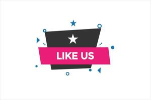 new like us website, click button, level, sign, speech, bubble  banner, vector
