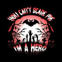 You can't scare me im a hero 7 vector