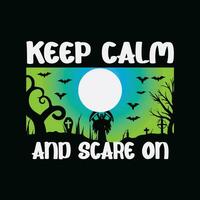 Keep calm and scare on 4 vector