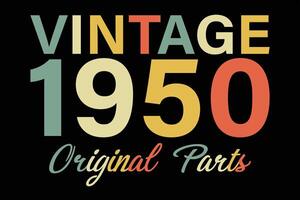 Vintage 1950 Original Parts Limited Edition Best Of 1950 Birthday T-Shirt Design vector