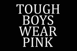Tough Boys Wear Pink T-Shirt Design vector