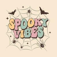 Groovy lettering card for halloween.Spooky Vibes calligraphy on a web with spiders and bats. Retro design for posters, cards, t shirts vector