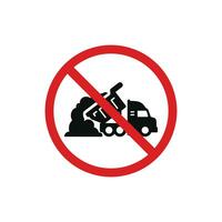 No dumping allowed icon sign symbol isolated on white background. No dump truck icon vector