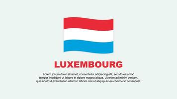 Luxembourg Flag Abstract Background Design Template. Luxembourg Independence Day Banner Social Media Vector Illustration. Luxembourg Background