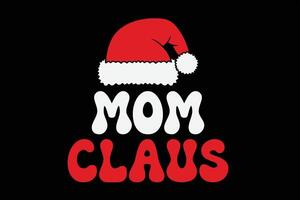 Mom Claus Funny Christmas T-Shirt Design vector