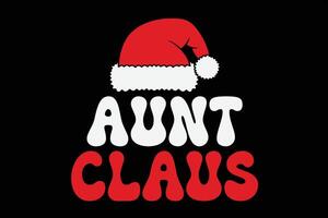 Aunt Claus Funny Christmas T-Shirt Design vector