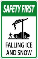 Ice and Snow Safety First Sign Caution - Falling Ice And Snow Sign vector