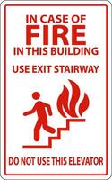 In Case Of Fire Sign Use Exit Stairways, Do Not Use This Elevator vector