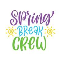 Spring break T shirt graphics. Handwritten modern brush lettering. Hand drawn design elements. Vector illustration.