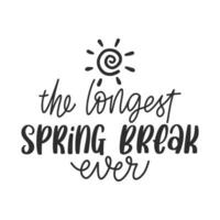 Spring break T shirt graphics. Handwritten modern brush lettering. Hand drawn design elements. Vector illustration.