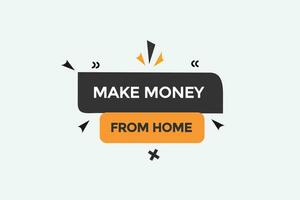nuevo hacer dinero desde hogar sitio web, hacer clic botón, nivel, firmar, discurso, burbuja bandera, vector