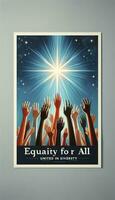 A design with diverse hands reaching towards a shining star against a deep blue sky background, with the message Equality for All and the emphasis United in Diversty. AI Generative photo