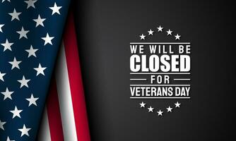 Closed on Veterans Day Background Design. vector