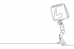 Single one line drawing tired robot carrying heavy calendar on his back. Cyborg with work problem and deadline. Humanoid robot cybernetic organism. Continuous line graphic design vector illustration