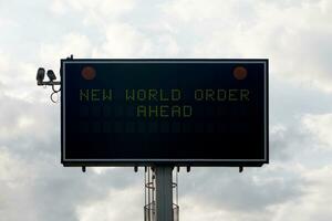 New World Order Ahead - Information sign photo