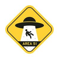 Warning UFO sign board. Area 51 vector illustration.