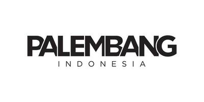 Palembang in the Indonesia emblem. The design features a geometric style, vector illustration with bold typography in a modern font. The graphic slogan lettering.