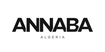 Annaba in the Algeria emblem. The design features a geometric style, vector illustration with bold typography in a modern font. The graphic slogan lettering.