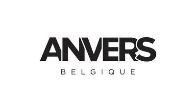 Anvers in the Belgium emblem. The design features a geometric style, vector illustration with bold typography in a modern font. The graphic slogan lettering.