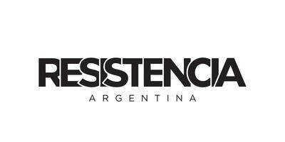 Resistencia in the Argentina emblem. The design features a geometric style, vector illustration with bold typography in a modern font. The graphic slogan lettering.