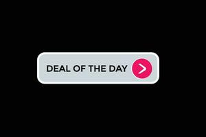 new deal of the day website, click button, level, sign, speech, bubble  banner, vector