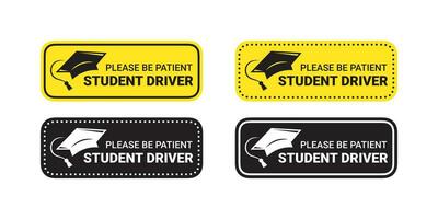 Student driver. Please Be Patient warning sign. Vector scalable graphics