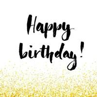 happy birthday card with gold glitter background vector