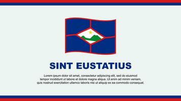 Sint Eustatius Flag Abstract Background Design Template. Sint Eustatius Independence Day Banner Social Media Vector Illustration. Sint Eustatius Design