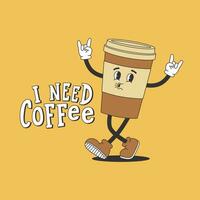 Poster template with walking coffee cup in groovy style. Cartoon character in trendy retro style and text I Need Coffee. Vector illustration