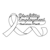 One continuous line drawing of disabilty employment awareness month with white background. disabilty employment awareness month design in simple linear style. disabilty employment awareness concept vector