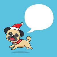 Cartoon pug dog with christmas costume and speech bubble vector