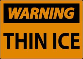 Warning Sign, Warning Thin Ice Sign vector