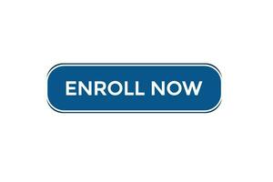 new enroll now website, click button, level, sign, speech, bubble  banner, vector