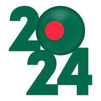 Happy New Year 2024 banner with Bangladesh flag inside. Vector illustration.