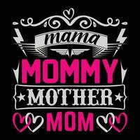 Mama mommy mother mom shirt print template vector