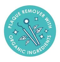 Plaque remover with organic dental care components vector