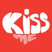 Kiss me text banner. Handwriting lettering for Valentine's Day square composition. Han drawn vector art