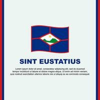 Sint Eustatius Flag Background Design Template. Sint Eustatius Independence Day Banner Social Media Post. Sint Eustatius Cartoon vector