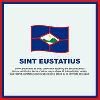 Sint Eustatius Flag Background Design Template. Sint Eustatius Independence Day Banner Social Media Post. Sint Eustatius Banner vector