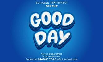 good day text effect 3d editable text. vector template