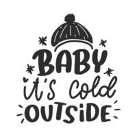 Winter Lettering Quotes For Printable Poster, Tote Bag, Mugs, T-Shirt Design vector