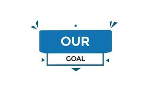 new our goal website, click button, level, sign, speech, bubble  banner, vector