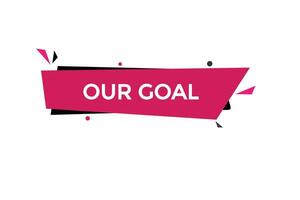 new our goal website, click button, level, sign, speech, bubble  banner, vector