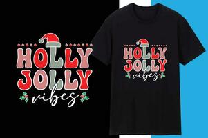 Holly Jolly Vibes Christmas T shirt Design vector