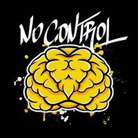 vector graffiti hand drawn brain with slogan no control  designs for streetwear illustration