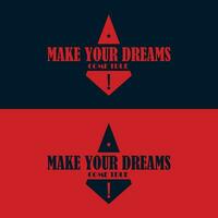 Vintage design make your dreams come true typography for print t shirt. vector